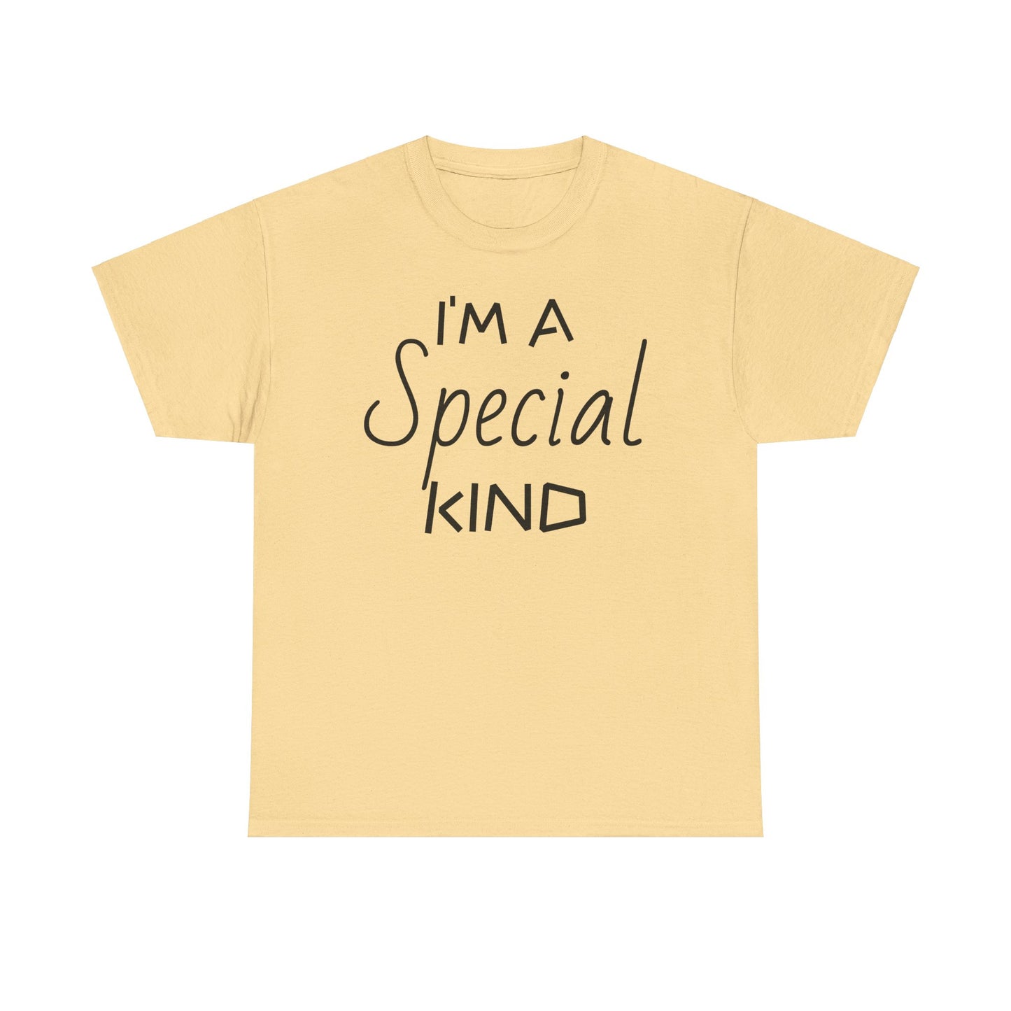 I'm A Special Kind Tee Shirt