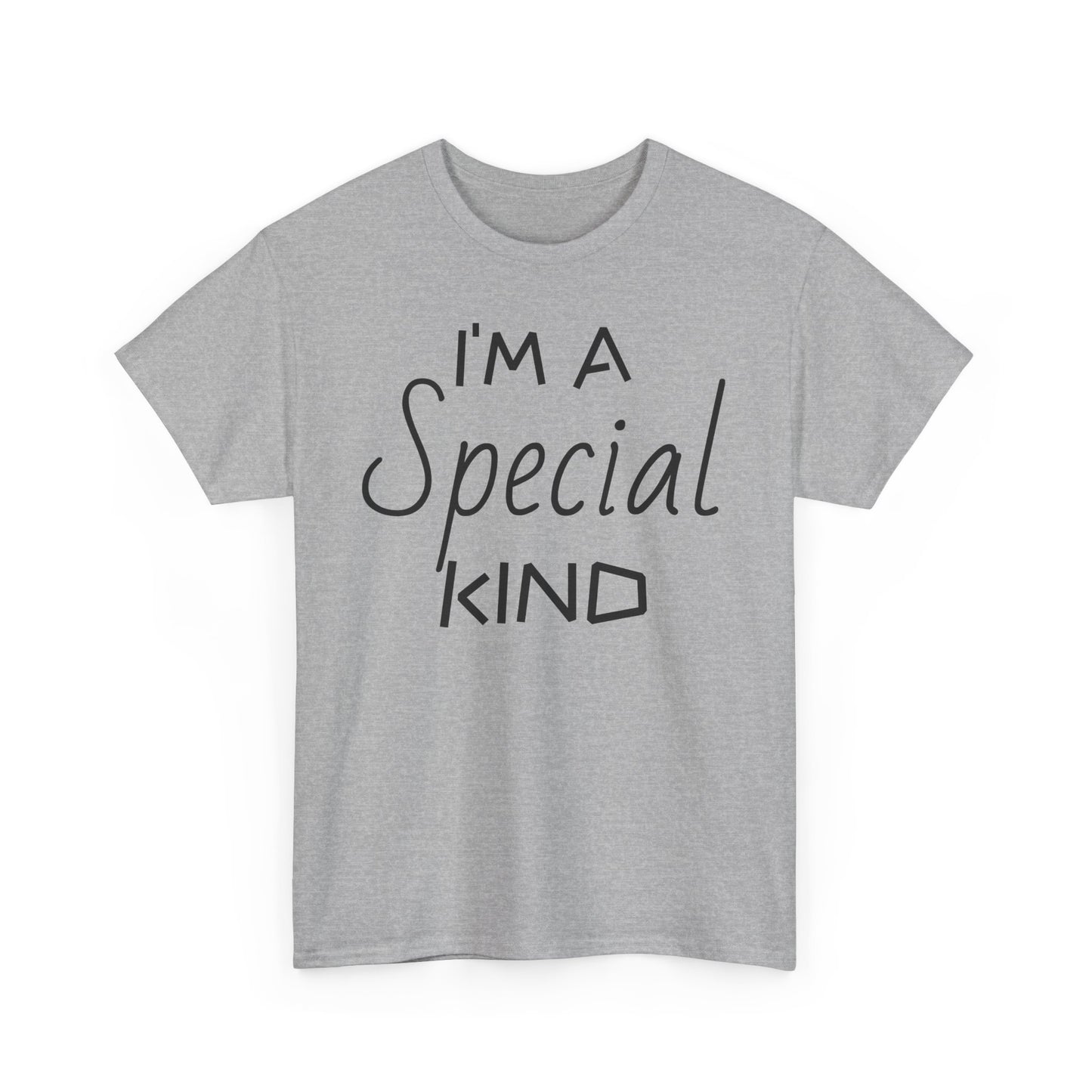 I'm A Special Kind Tee Shirt