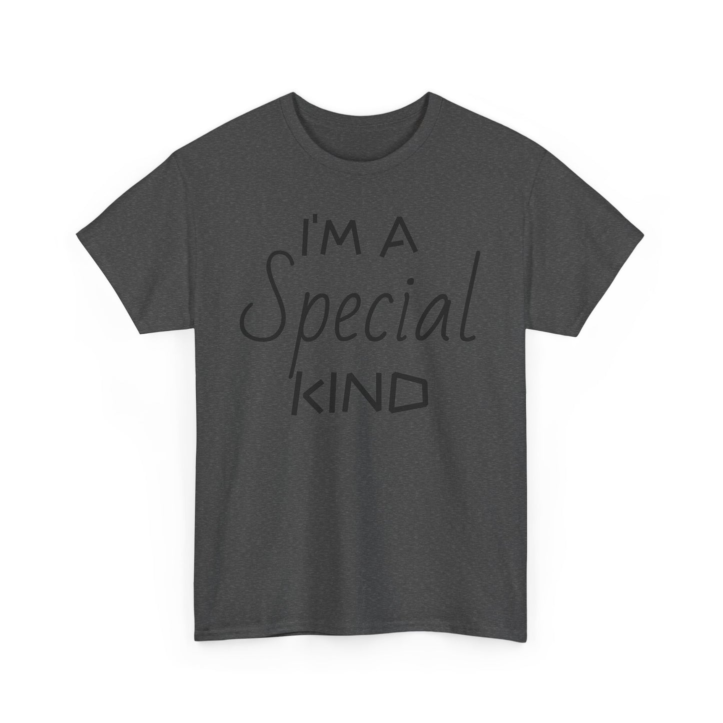 I'm A Special Kind Tee Shirt