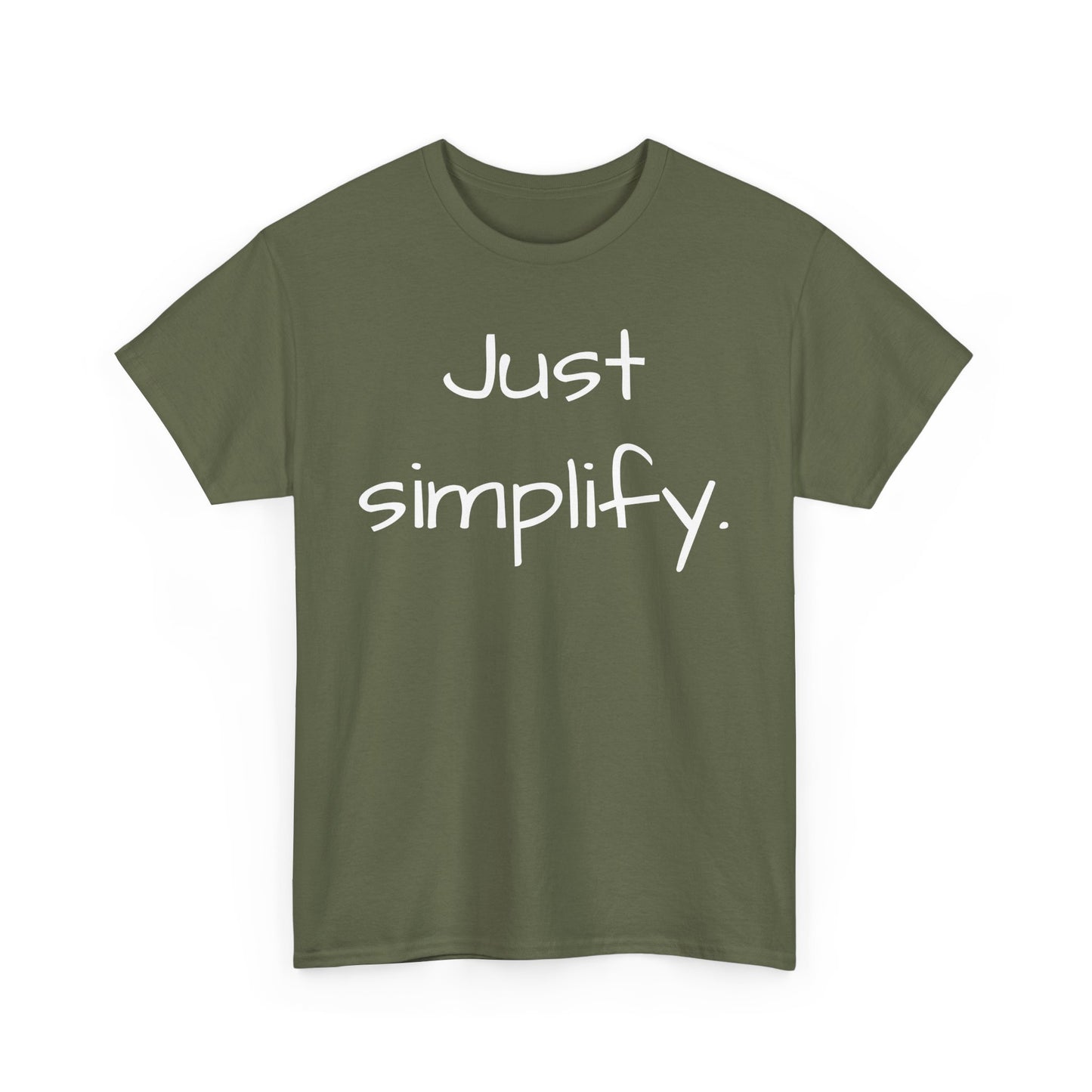 Just Simplify Tee Shirt