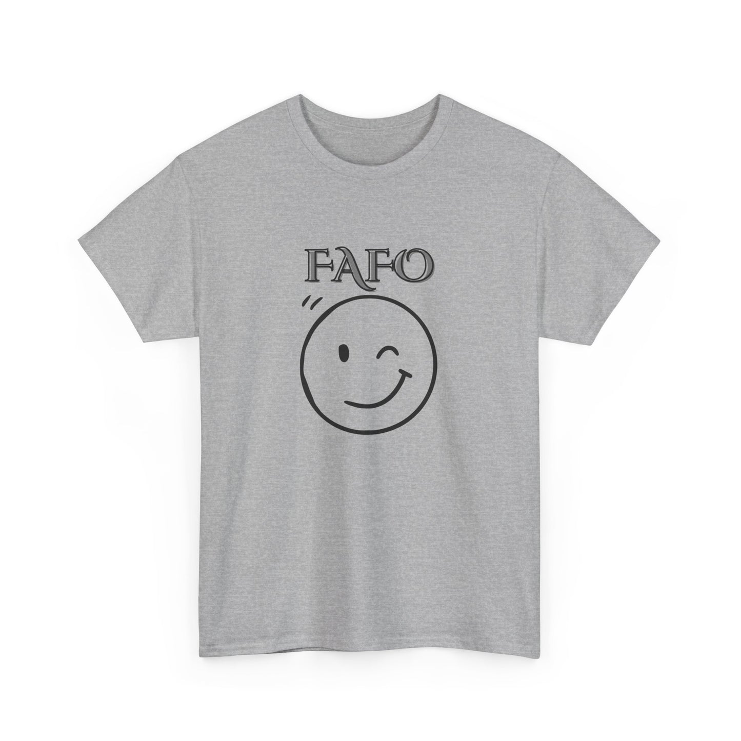 FAFO Tee Shirt