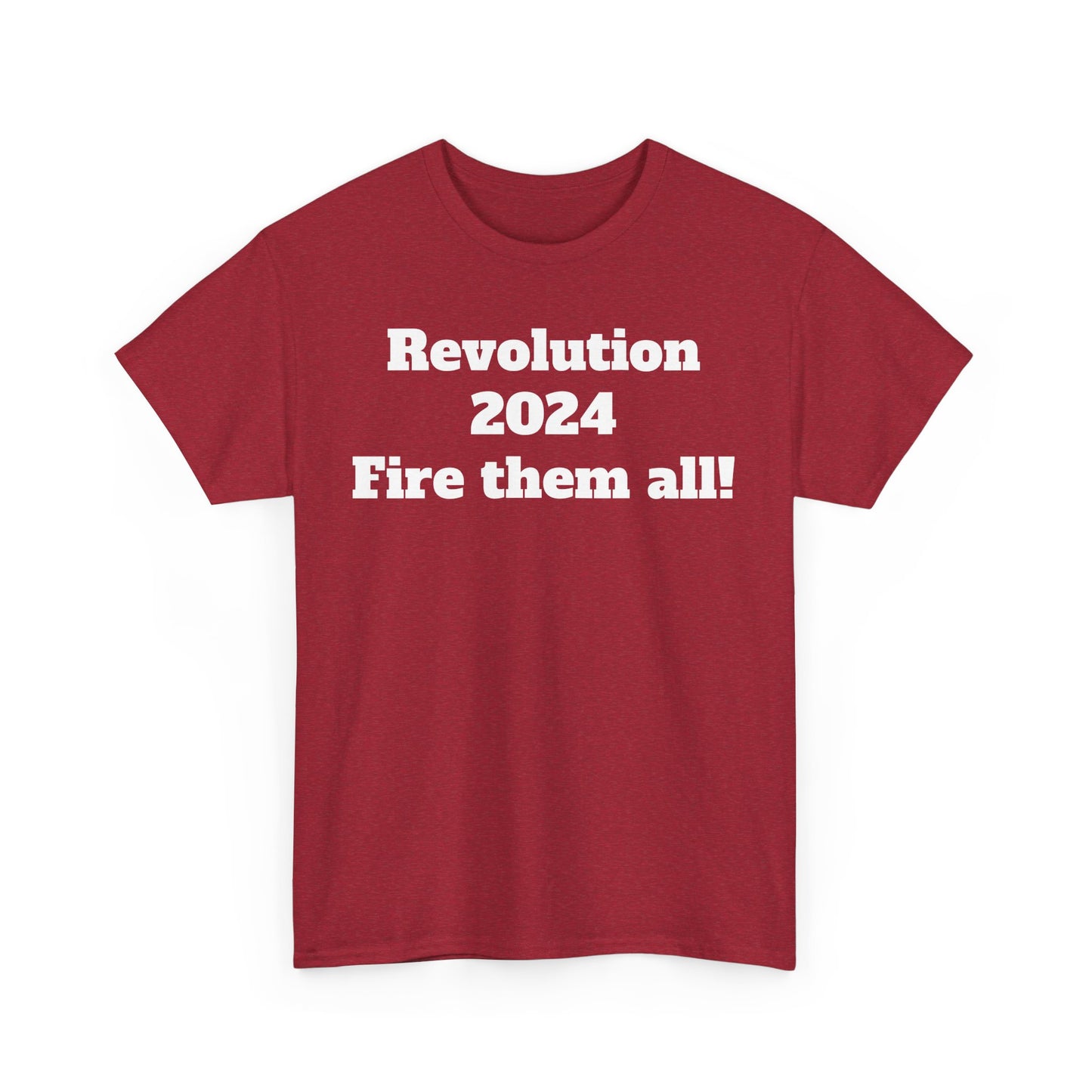 Revolution 2024 Fire Them All Tee Shirt