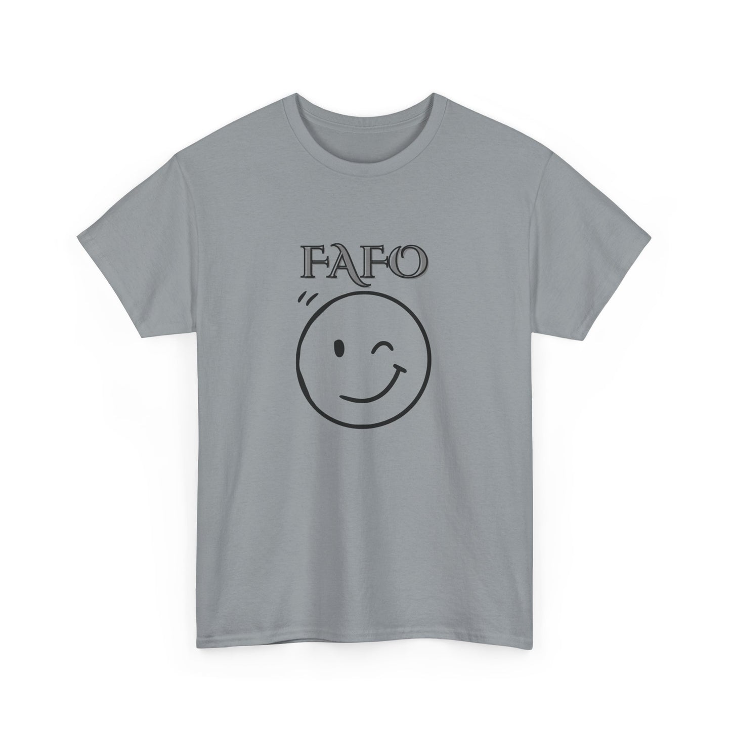 FAFO Tee Shirt