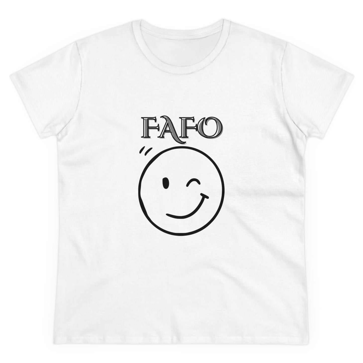 Women's Cut FAFO Tee Shirt