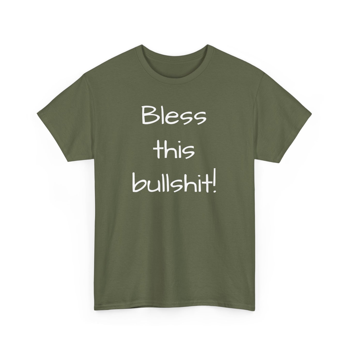 Bless This Bullshit! Tee Shirt