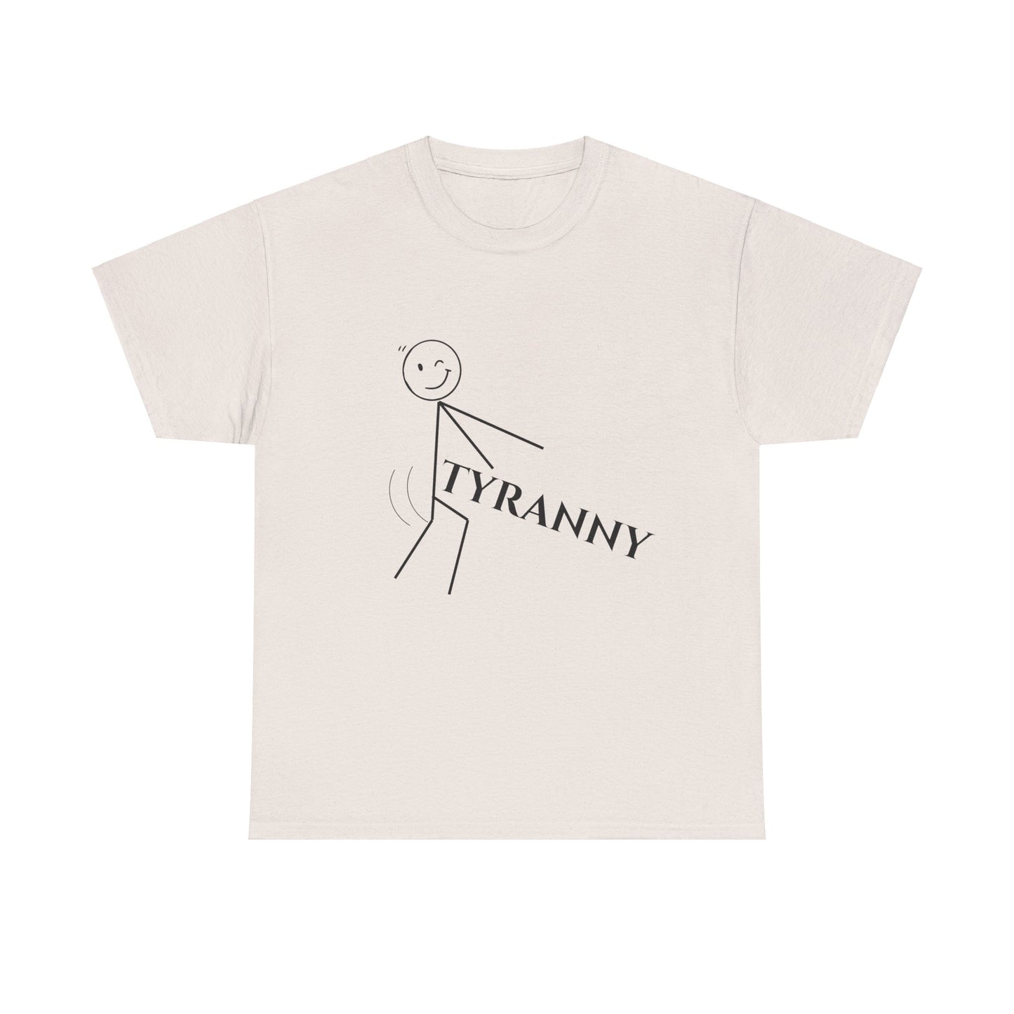 @#$! Tyranny Tee Shirt