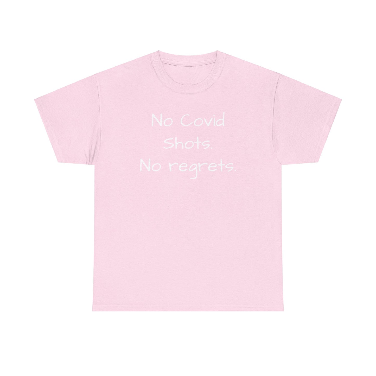 No Covid Shots No Regrets Tee Shirt