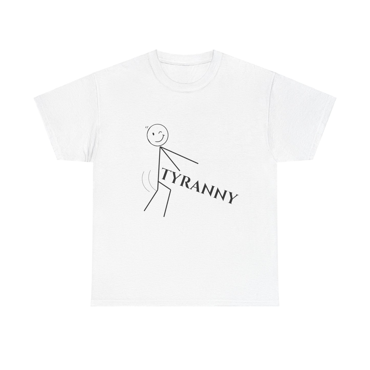 @#$! Tyranny Tee Shirt