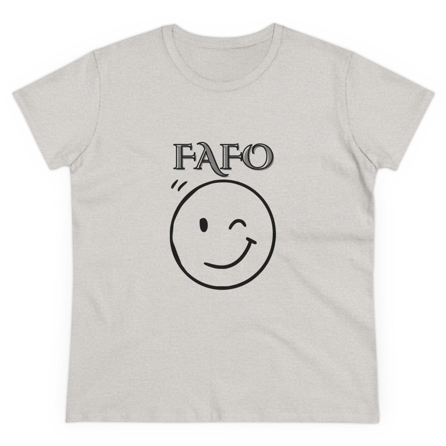 Women's Cut FAFO Tee Shirt