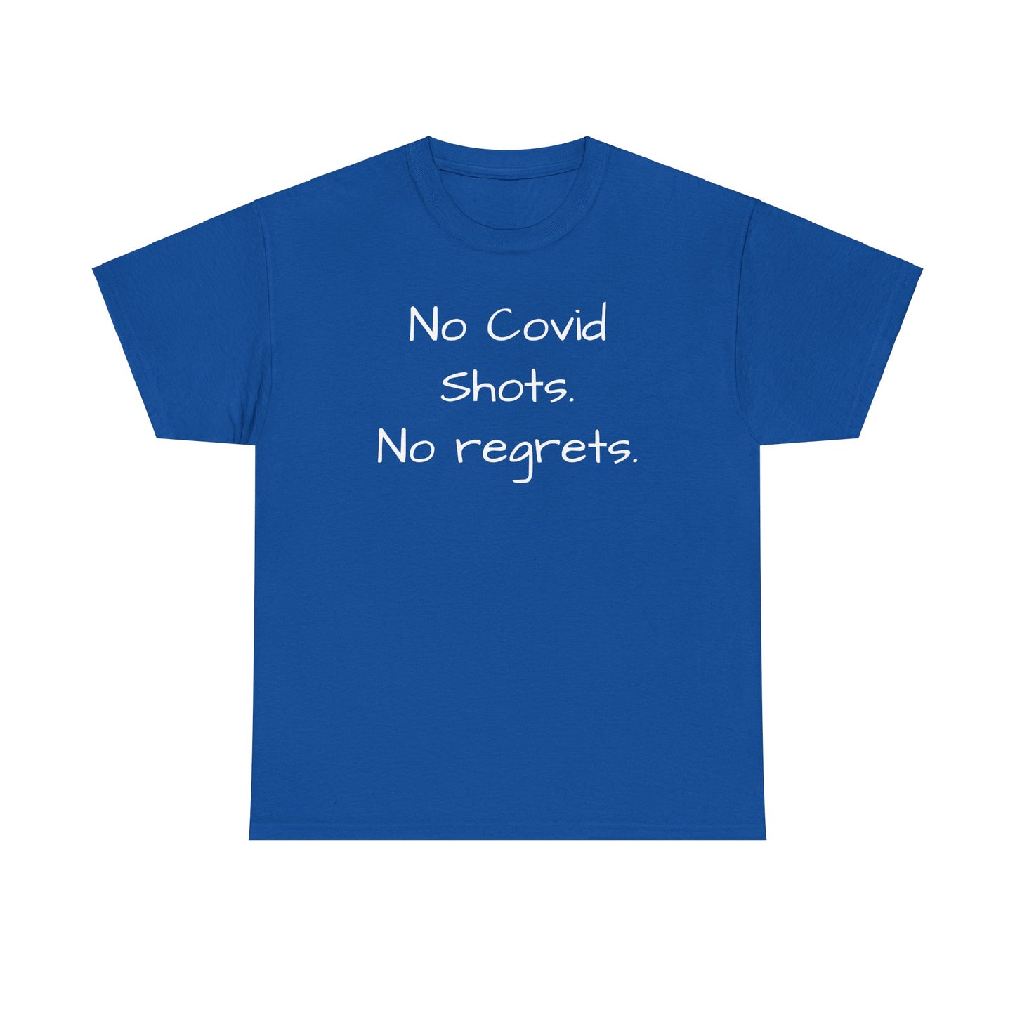 No Covid Shots No Regrets Tee Shirt