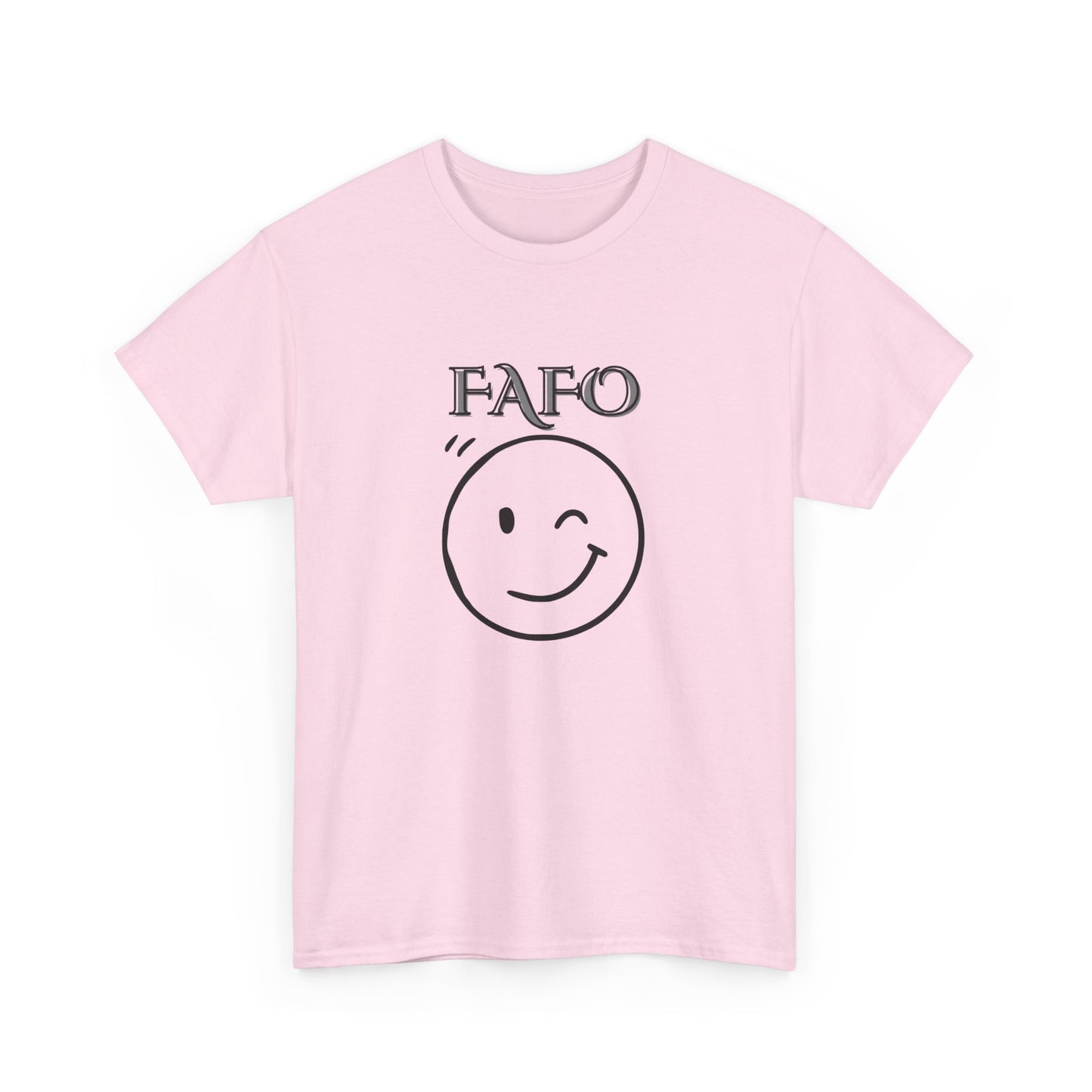 FAFO Tee Shirt