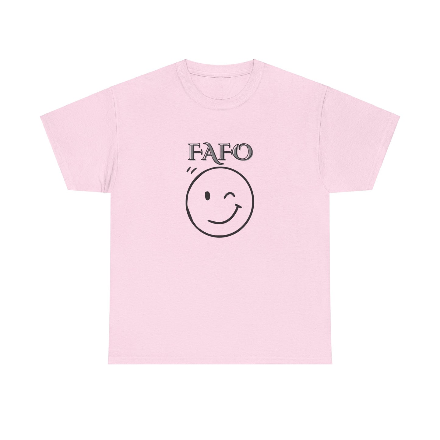 FAFO Tee Shirt