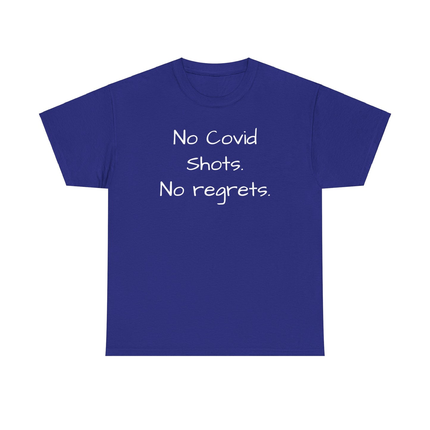 No Covid Shots No Regrets Tee Shirt