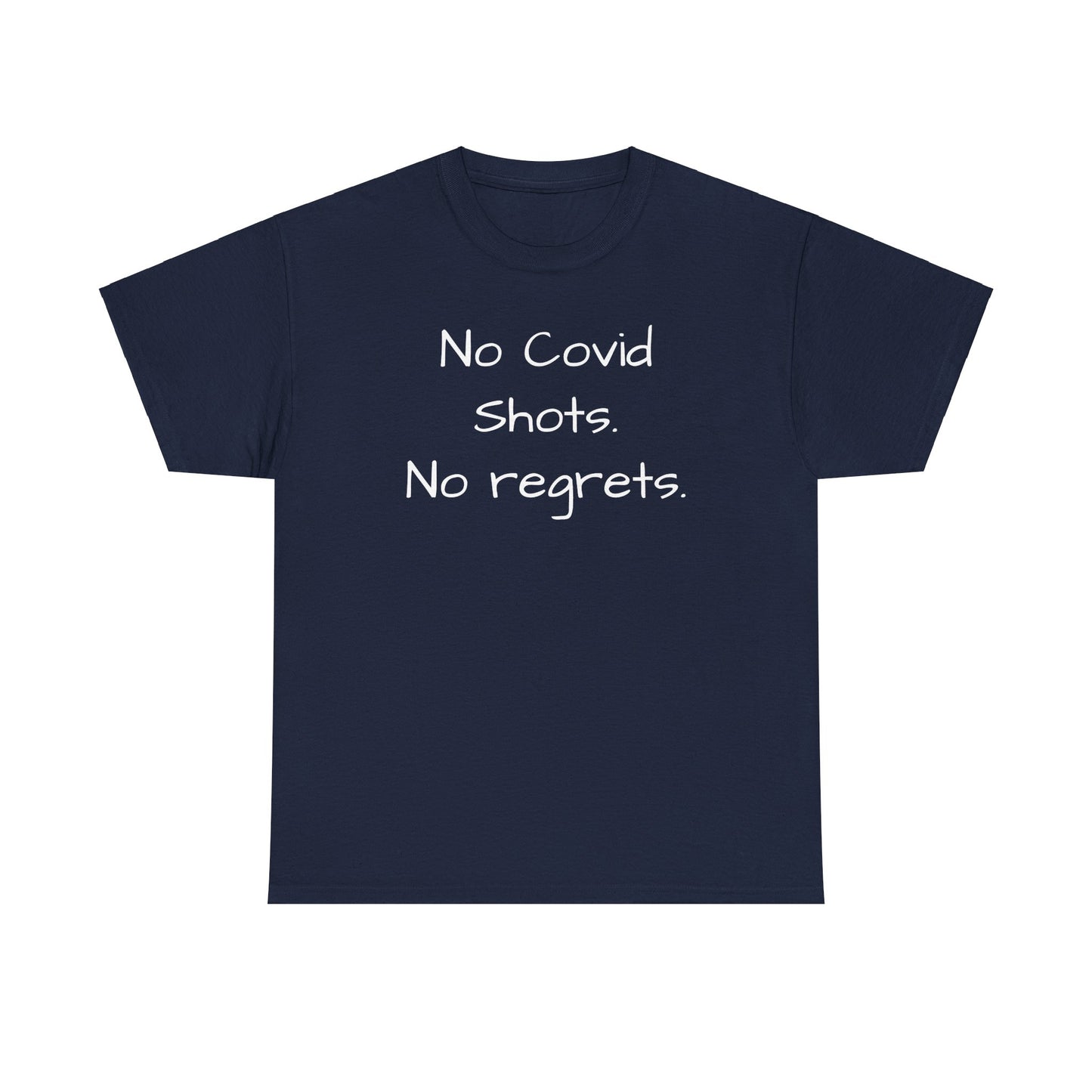 No Covid Shots No Regrets Tee Shirt