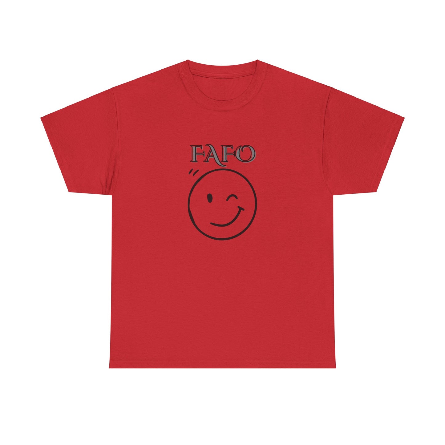 FAFO Tee Shirt